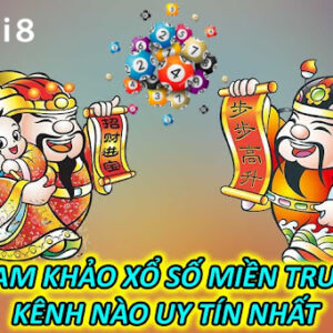 Tham Khảo Xổ Số Miền Trung - Kênh Nào Uy Tín Nhất