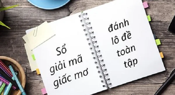 Giải mã ý nghĩa giấc mơ từ sổ mơ số đề