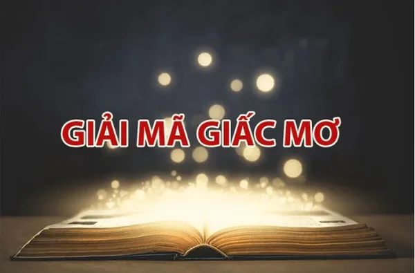 Giải mã lô đề qua giấc mơ là gì?