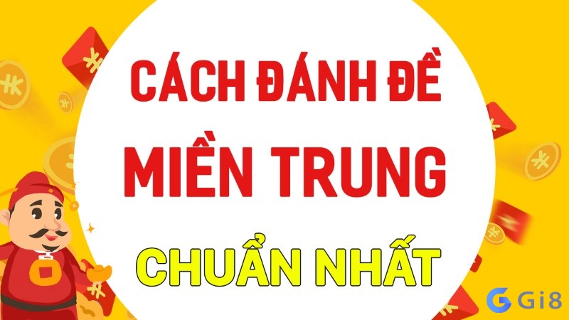 Bật mí một số cách đánh lô đề miền Trung bất bại