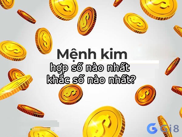 Số hợp mệnh Kim là số nào?