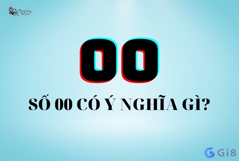 Số 00 là con gì khi đánh đề mới may mắn?