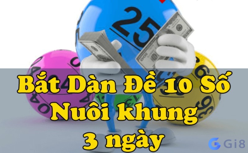 Phương pháp soi cầu dan de 10 so nuoi 3 ngay