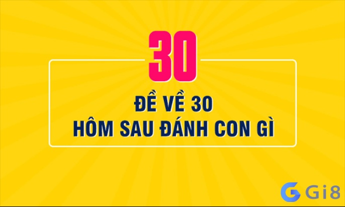 De ve 30 hom sau danh con gi?