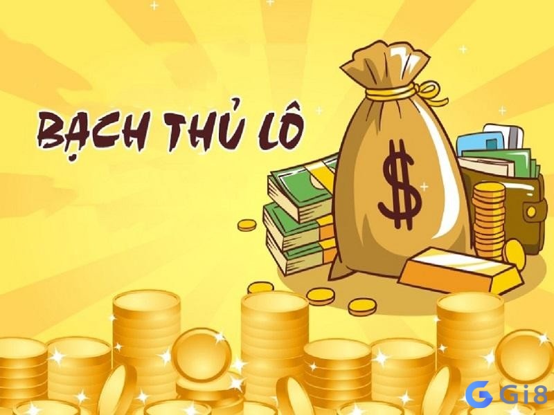 Bạch thủ lô là gì? Tìm hiểu thông tin về bạch thủ lô