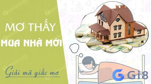 Nằm mơ thấy có nhà mới