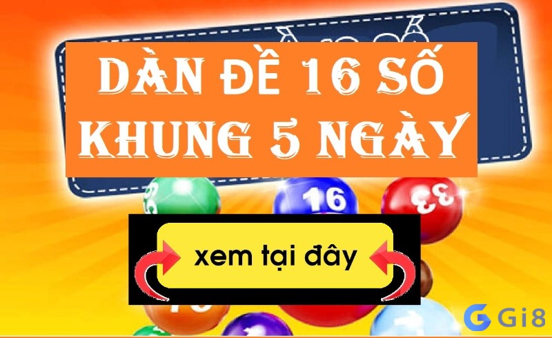 Khám phá dàn đề 16 số ngay tại gi88 nhé!